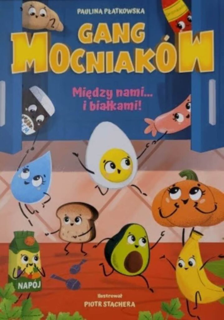 Gang Mocniaków. Między nami białkami