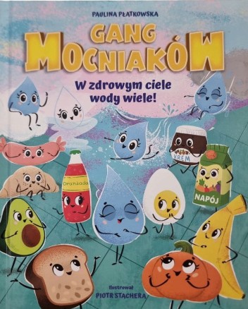 Gang Mocniaków. W zdrowym ciele wody wiele